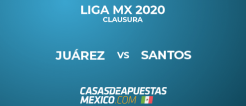 Liga MX - Juárez vs Santos - Pronóstico de fútbol 23/02/20