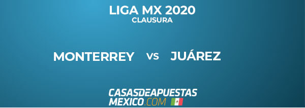 Liga MX - Monterrey vs Juárez - Pronóstico de Fútbol - 15/02/20