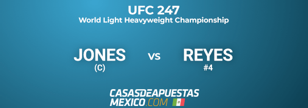 UFC247 - Jon Jones vs. Dominick Reyes - Pronóstico de MMA - 08/02/20