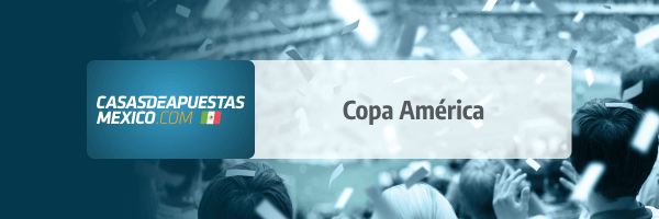 Copa América - Casas de apuestas en México