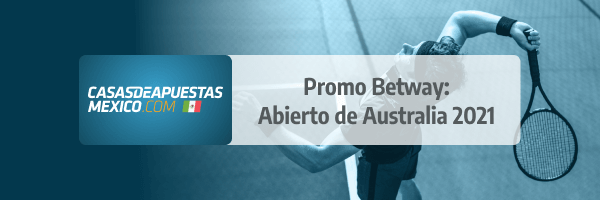 Promo Betway Freebet - Abierto de Australia 2021