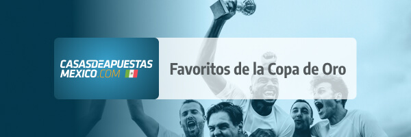Favoritos Copa de Oro - Casasdeapuestas-mexico.com
