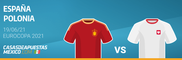 Pronósticos España vs. Polonia - Eurocopa 2021 19/06/21