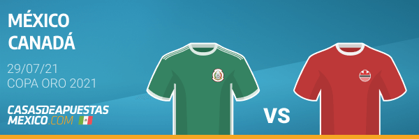 Pronósticos México vs. Canadá - Copa Oro CONCACAF 29/07/21