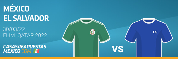 Pronósticos México vs. El Salvador - Eliminatorias Mundial 2022 30/03/22