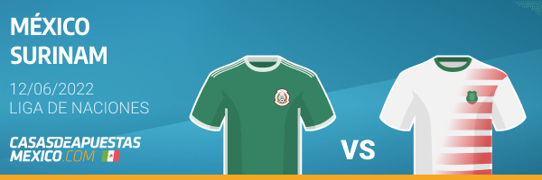 Pronósticos México vs. Surinam | Liga de Naciones 12/06/2022